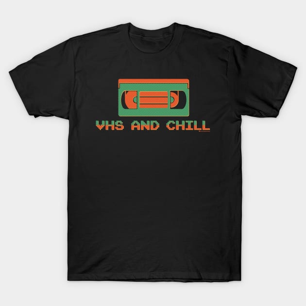 VHS AND CHILL V1 T-Shirt by officegeekshop